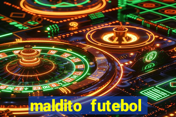 maldito futebol clube dublado download